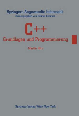 C++: Grundlagen und Programmierung de Martin Hitz