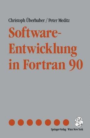 Software-Entwicklung in Fortran 90 de Christoph Überhuber