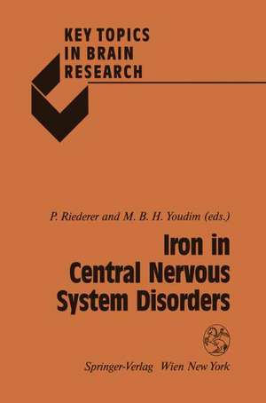 Iron in Central Nervous System Disorders de Peter Riederer