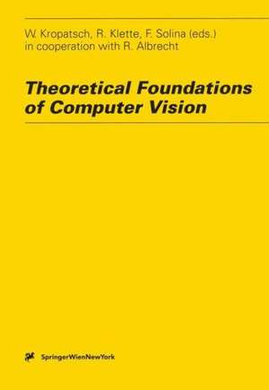 Theoretical Foundations of Computer Vision de Walter Kropatsch