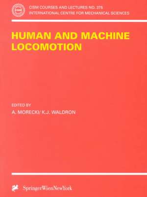 Human and Machine Locomotion de A. Morecki