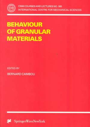 Behaviour of Granular Materials de Bernard Cambou