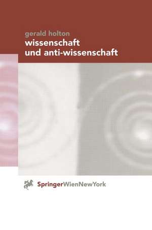 Wissenschaft und Anti-Wissenschaft de E. M. Bauer