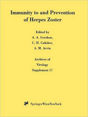 Immunity to and Prevention of Herpes Zoster de A.A. Gershon