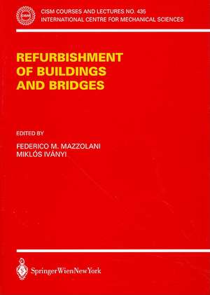 Refurbishment of Buildings and Bridges de Federico M. Mazzolani