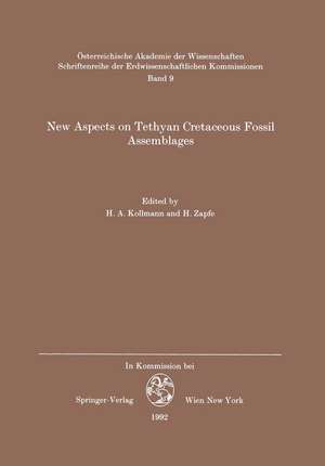 New Aspects on Tethyan Cretaceous Fossil Assemblages de H.A. Kollmann