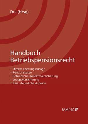 Handbuch Betriebspensionsrecht de Monika Drs