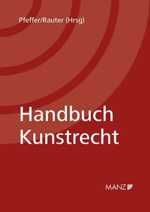 Handbuch Kunstrecht de Alexandra Pfeffer