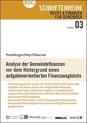 Analyse der Gemeindefinanzen vor dem Hintergrund eines aufgabenorientierten Finanzausgleichs de Kurt Promberger