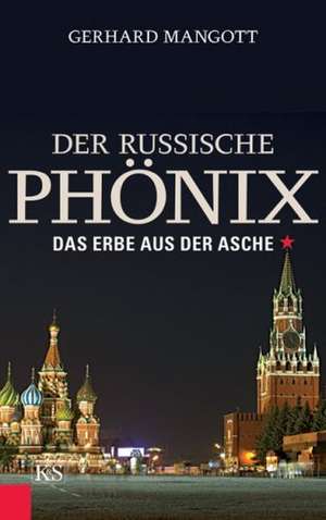 Der russische Phönix de Gerhard Mangott