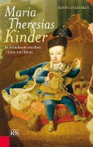 Maria Theresias Kinder de Hanne Egghardt