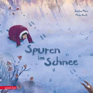 Spuren im Schnee - Ein poetisches Winterabenteuer für Kinder ab 3 Jahren de Maike Harel