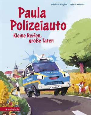 Paula Polizeiauto - Kleine Reifen, große Taten: Abenteuer-Bilderbuch ab 4 Jahren mit sprechenden Autos de Michael Engler