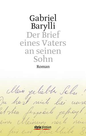 Der Brief eines Vaters an sein Sohn de Gabriel Barylli