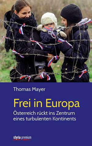 Frei in Europa de Thomas Mayer