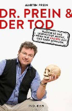 Dr. Prein und der Tod de Martin Prein