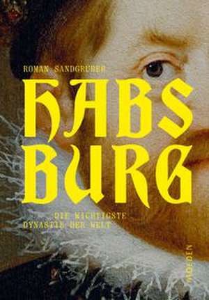 Habsburg de Roman Sandgruber