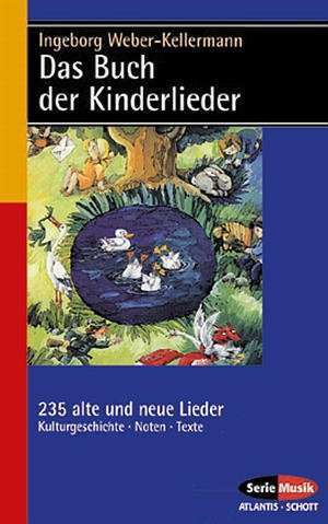 Das Buch der Kinderlieder de Ingeborg Weber-Kellermann