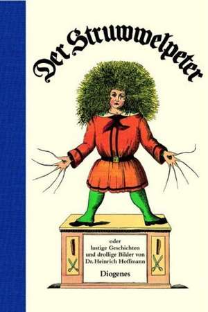 Der Struwwelpeter de Heinrich Hoffmann