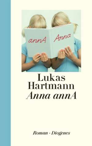 Anna annA de Lukas Hartmann