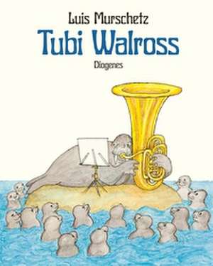 Tubi Walross de Luis Murschetz