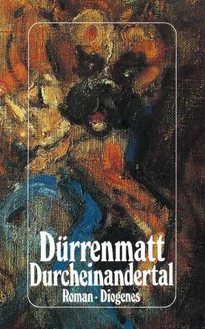 Durcheinandertal de Friedrich Dürrenmatt