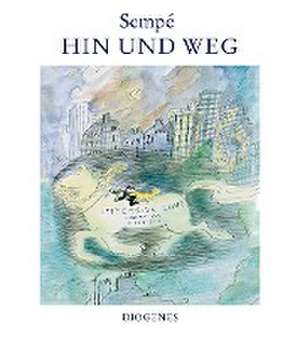 Hin und weg de Jean-Jacques Sempé