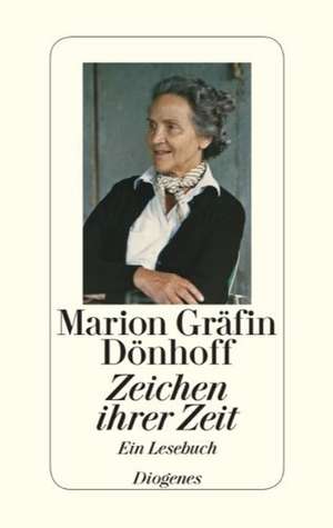 Zeichen ihrer Zeit de Marion Gräfin Dönhoff