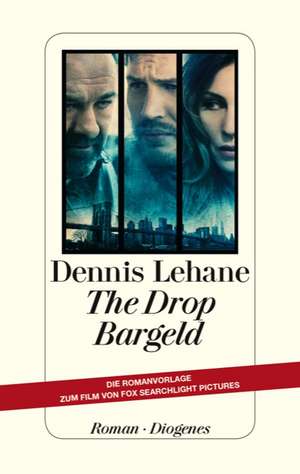 The Drop - Bargeld de Dennis Lehane