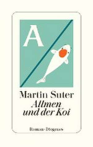 Allmen und der Koi de Martin Suter