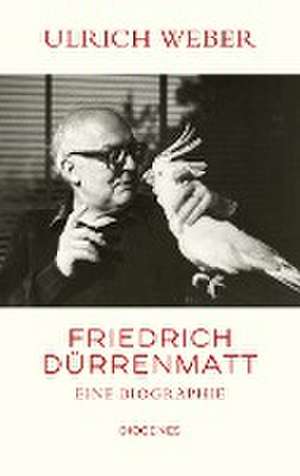 Friedrich Dürrenmatt de Ulrich Weber