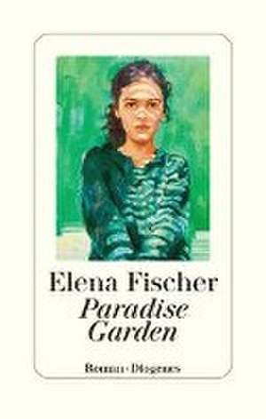 Paradise Garden de Elena Fischer