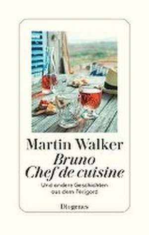 Bruno, Chef de cuisine de Martin Walker