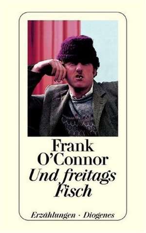 Und freitags Fisch de Frank O'Connor