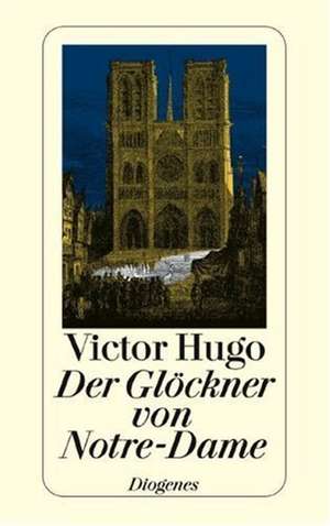 Der Glöckner von Notre Dame de Victor Hugo