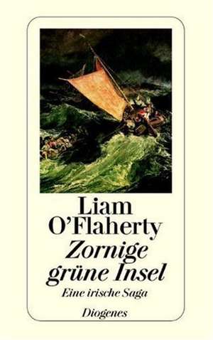 Zornige grüne Insel de Liam O'Flaherty