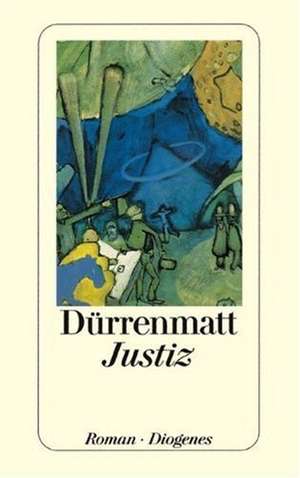 Justiz de Friedrich Dürrenmatt