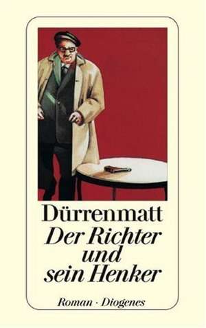 Der Richter und sein Henker de Friedrich Dürrenmatt