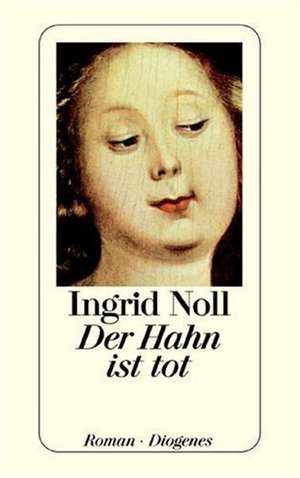 Der Hahn ist tot de Ingrid Noll