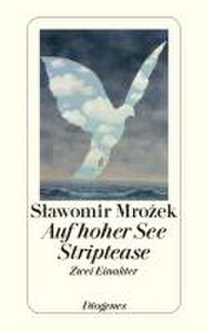 Auf hoher See / Striptease de Slawomir Mrozek