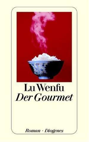 Der Gourmet de Lu Wenfu