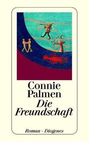 Die Freundschaft de Connie Palmen