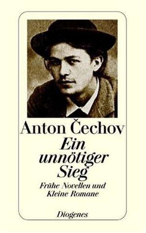 Ein unnötiger Sieg de Anton Cechov