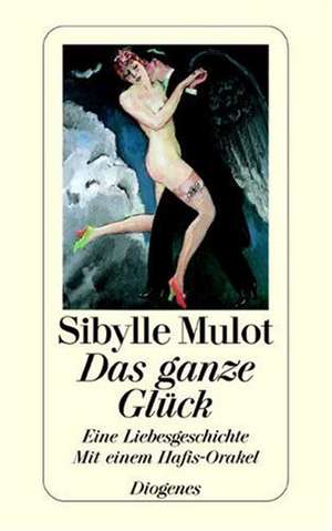 Das ganze Glück de Sibylle Mulot