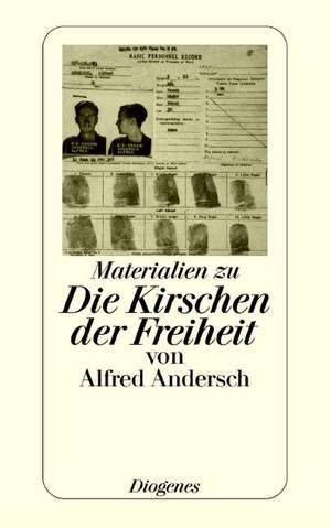 Materialien zu Die Kirschen der Freiheit von Alfred Andersch de Winfried Stephan