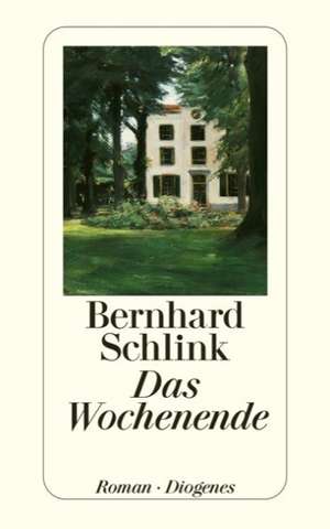 Das Wochenende de Bernhard Schlink