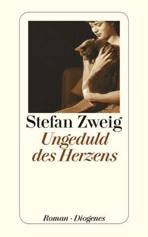 Ungeduld des Herzens de Stefan Zweig