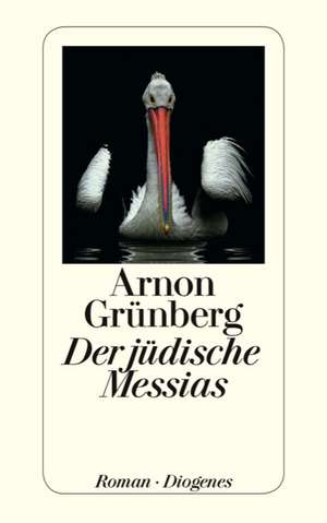 Der jüdische Messias de Arnon Grünberg