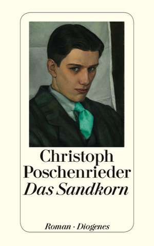 Das Sandkorn de Christoph Poschenrieder