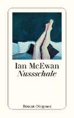 Nussschale de Ian McEwan